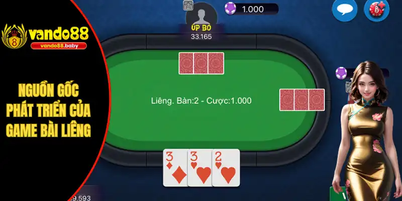 Nguồn gốc phát triển của game bài liêng