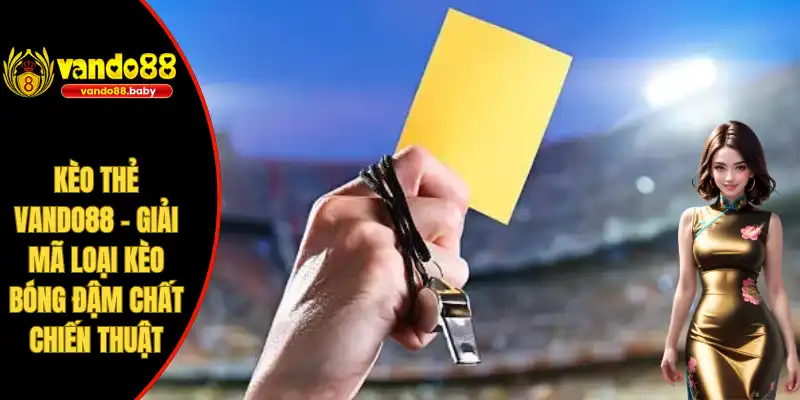 Kèo Thẻ