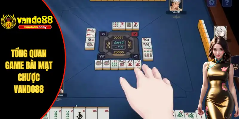 Tổng quan game bài mạt chược Vando88